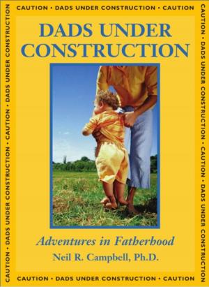 Book cover of Dads Under Construction