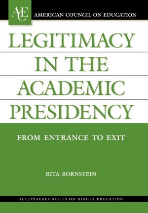 Cover of the book Legitimacy in the Academic Presidency by Gary C. Jacobson, Jamie L. Carson