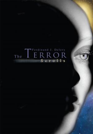 Cover of the book The Terror Scrolls by John T O'Halloran