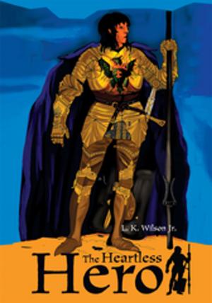 Cover of the book The Heartless Hero by C. Marie