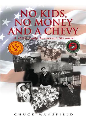 Cover of the book No Kids, No Money and a Chevy by Ravey D. Wesley