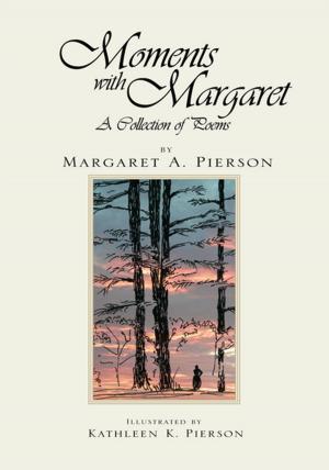 Cover of the book Moments with Margaret by Alice W. Martin