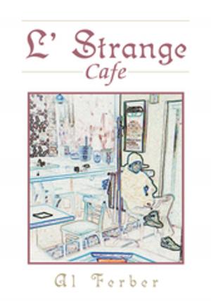 Cover of the book L' Strange Cafe by Timothy Valentin