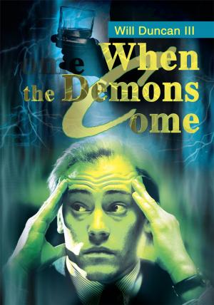 Cover of the book When the Demons Come by Mary T. Lennox