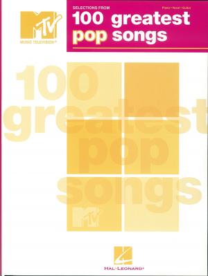 Cover of the book Selections from MTV's 100 Greatest Pop Songs (Songbook) by Alain Boublil, Claude-Michel Schonberg