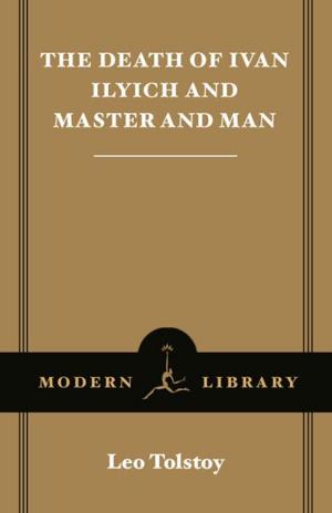 Cover of the book The Death of Ivan Ilyich and Master and Man by Anne Wilson Schaef