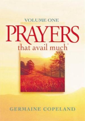 Cover of the book Prayers That Avail Much Volume 1 by Chief Apostle Vennissica Kelly
