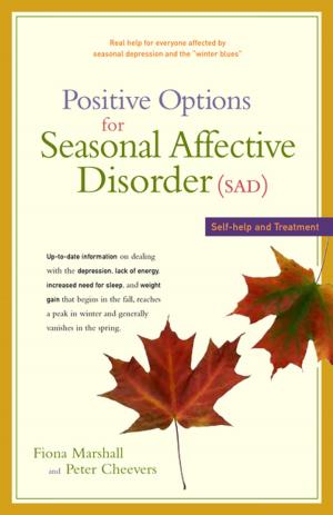Cover of the book Positive Options for Seasonal Affective Disorder (SAD) by Daniel Rice, DVM