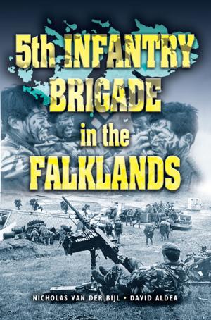 Cover of the book 5th Infantry Brigade In The Falklands War by Steve  Ward