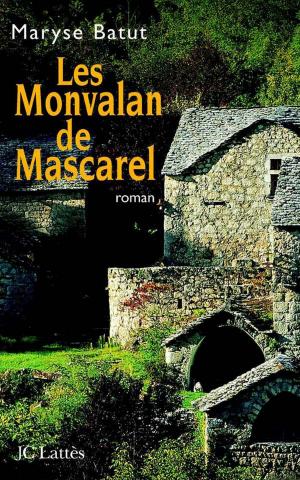 Cover of the book Les Monvalon de Mascarel by Jean Contrucci