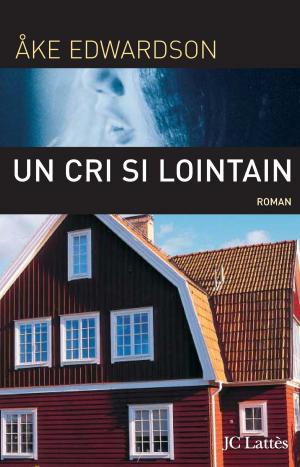 Cover of the book Un cri si lointain by Jean Contrucci