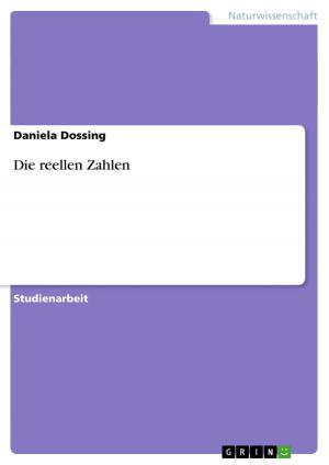Cover of the book Die reellen Zahlen by Maria Odoj