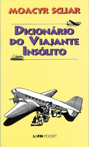 Book cover of Dicionário do Viajante Insólito