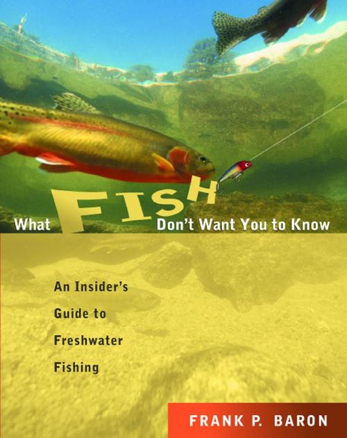 Cover of the book What Fish Don't Want You to Know by Frank P. Baron, McGraw-Hill Education