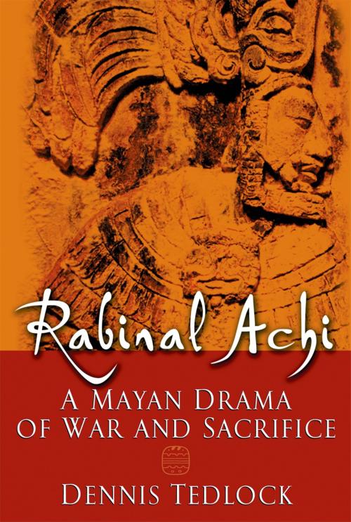 Cover of the book Rabinal Achi by Dennis Tedlock, Oxford University Press