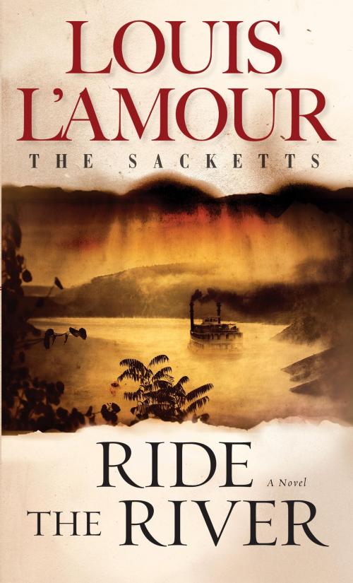 Cover of the book Ride the River by Louis L'Amour, Random House Publishing Group