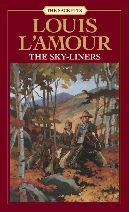 Cover of the book The Sky-Liners by Louis L'Amour, Random House Publishing Group
