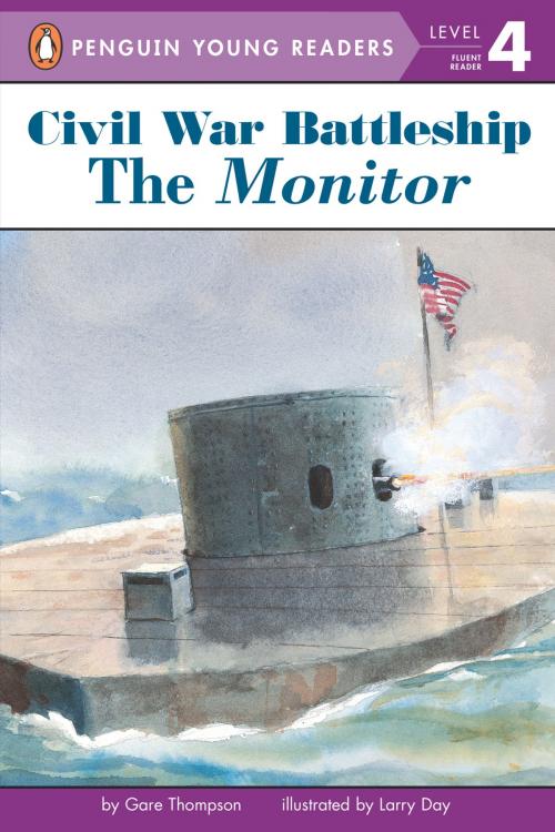 Cover of the book Civil War Battleship: The Monitor by Gare Thompson, Penguin Young Readers Group