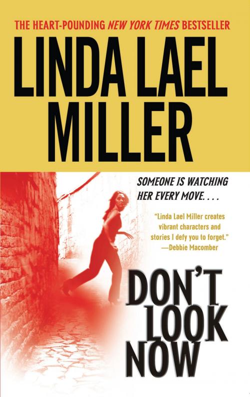 Cover of the book Don't Look Now by Linda Lael Miller, Atria Books