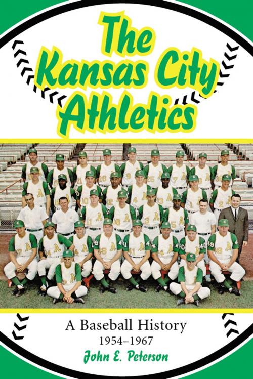 Cover of the book The Kansas City Athletics by John E. Peterson, McFarland