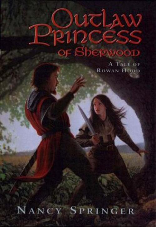 Cover of the book Outlaw Princess of Sherwood by Nancy Springer, Penguin Young Readers Group
