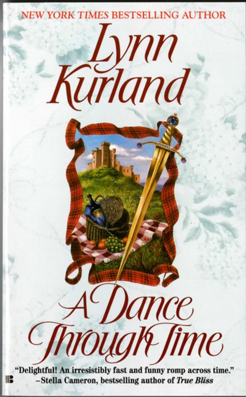 Cover of the book A Dance Through Time by Lynn Kurland, Penguin Publishing Group