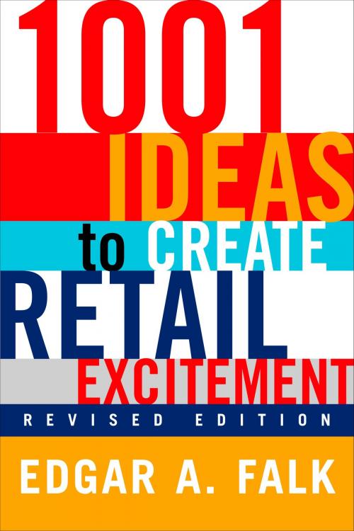 Cover of the book 1001 Ideas to Create Retail Excitement by Edgar A. Falk, Penguin Publishing Group