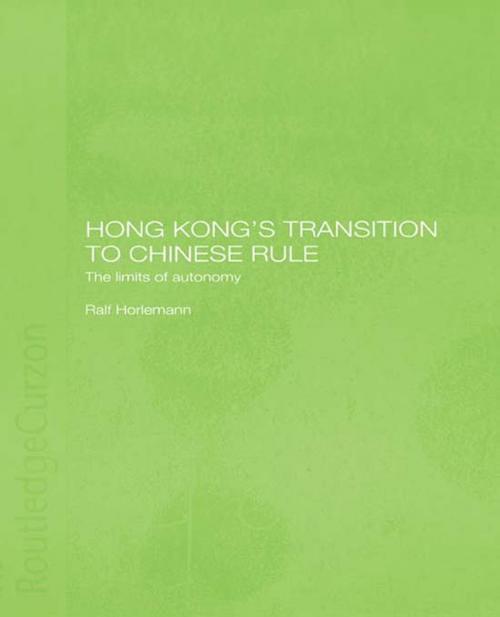 Cover of the book Hong Kong's Transition to Chinese Rule by Ralf Horlemann, Taylor and Francis
