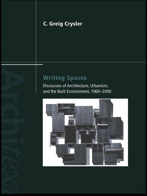 Cover of the book Writing Spaces by C. Greig Crysler, Taylor and Francis