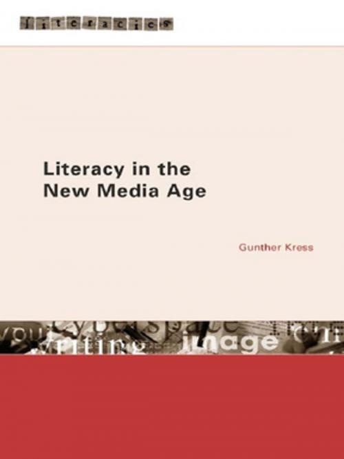 Cover of the book Literacy in the New Media Age by Gunther Kress, Taylor and Francis