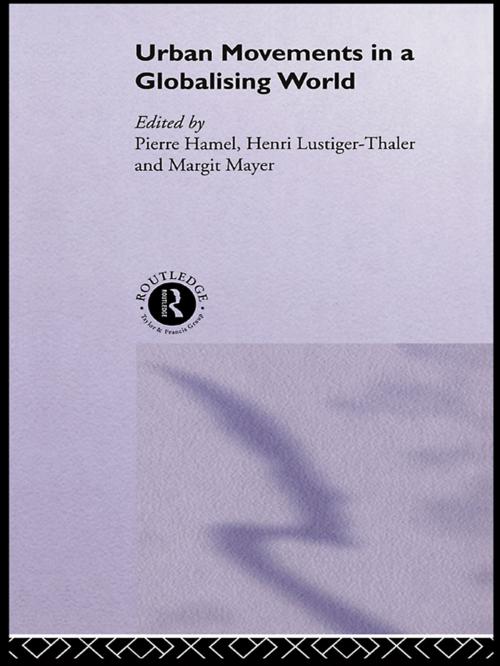 Cover of the book Urban Movements in a Globalising World by , Taylor and Francis