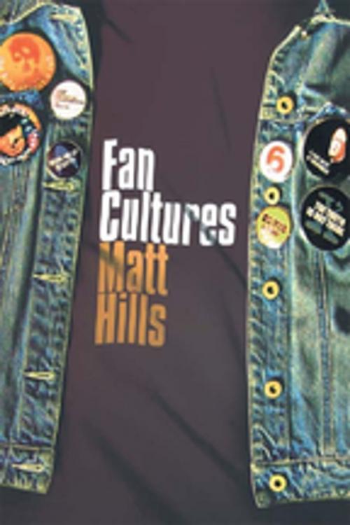 Cover of the book Fan Cultures by Matthew Hills, Taylor and Francis