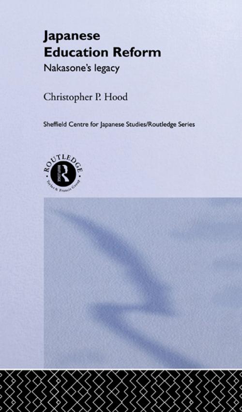 Cover of the book Japanese Education Reform by Christopher P. Hood, Taylor and Francis