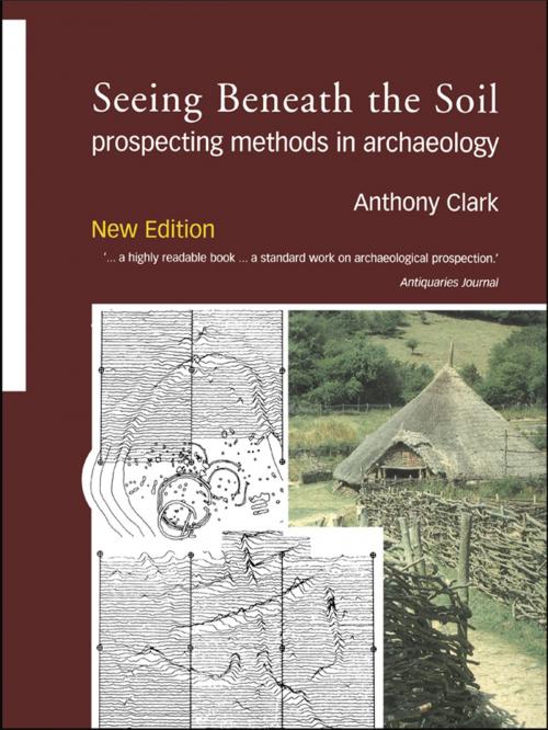 Cover of the book Seeing Beneath the Soil by Oliver Anthony Clark, Anthony Clark, Taylor and Francis