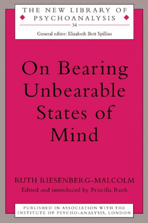 Cover of the book On Bearing Unbearable States of Mind by Ruth Riesenberg-Malcolm, Taylor and Francis