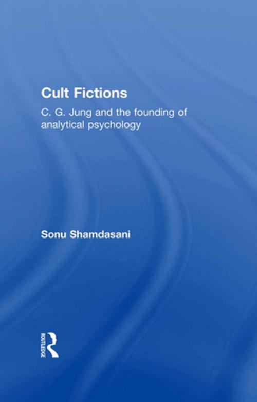 Cover of the book Cult Fictions by Sonu Shamdasani, Taylor and Francis