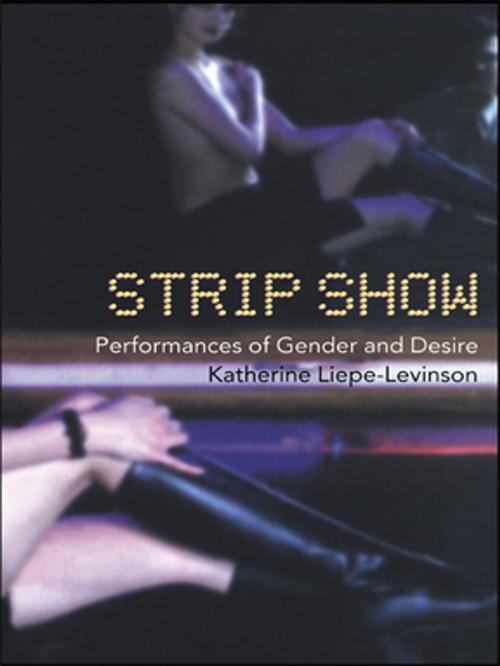 Cover of the book Strip Show by Katherine Liepe-Levinson, Taylor and Francis