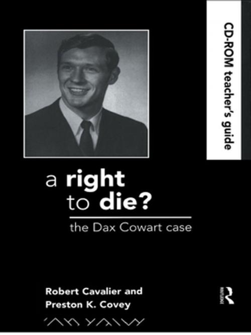 Cover of the book A Right to Die?: Teachers Guide by David Andersen, Robert Cavalier, Preston Covey, Taylor and Francis