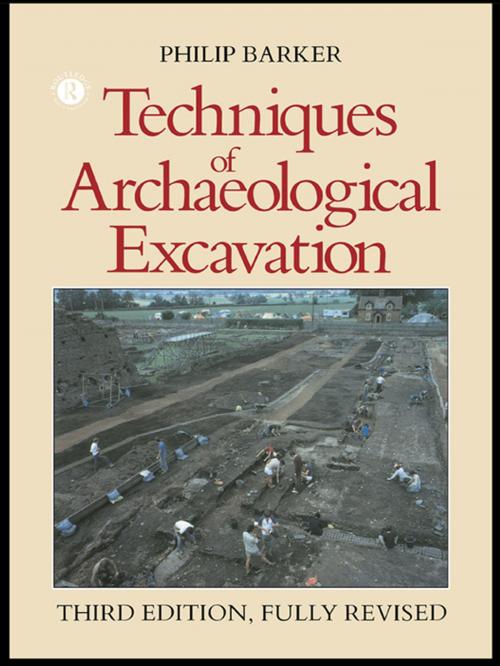 Cover of the book Techniques of Archaeological Excavation by Philip Barker, Taylor and Francis