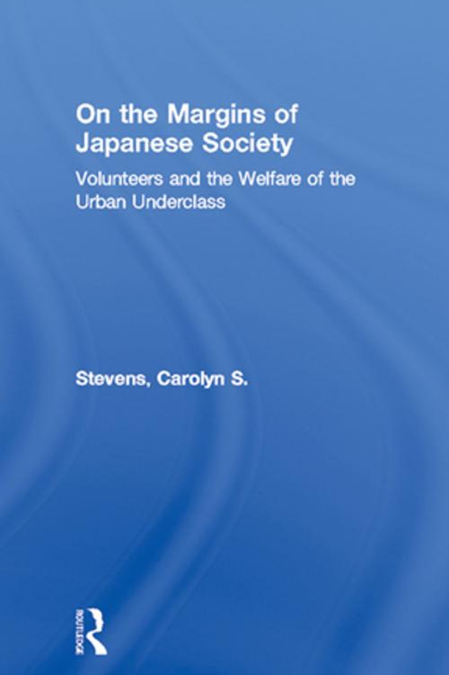 Cover of the book On the Margins of Japanese Society by Carolyn S. Stevens, Taylor and Francis