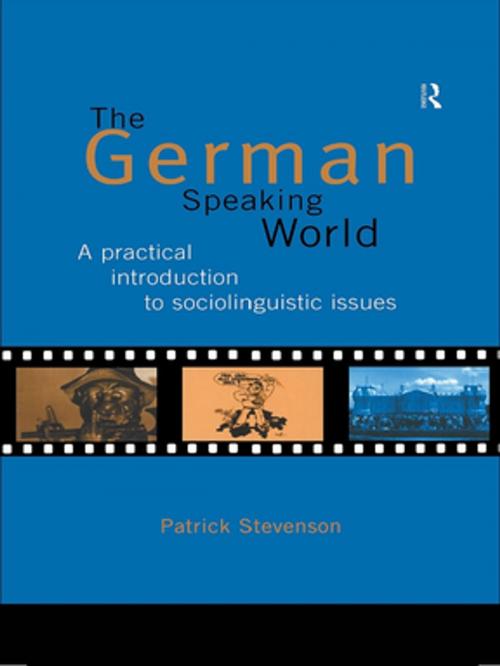 Cover of the book The German-Speaking World by Patrick Stevenson, Kristine Horner, Nils Langer, Gertrud Reershemius, Taylor and Francis