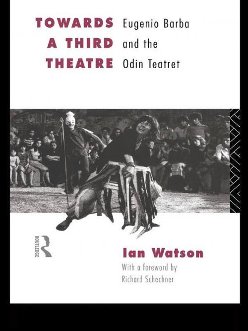 Cover of the book Towards a Third Theatre by Ian Watson, Taylor and Francis