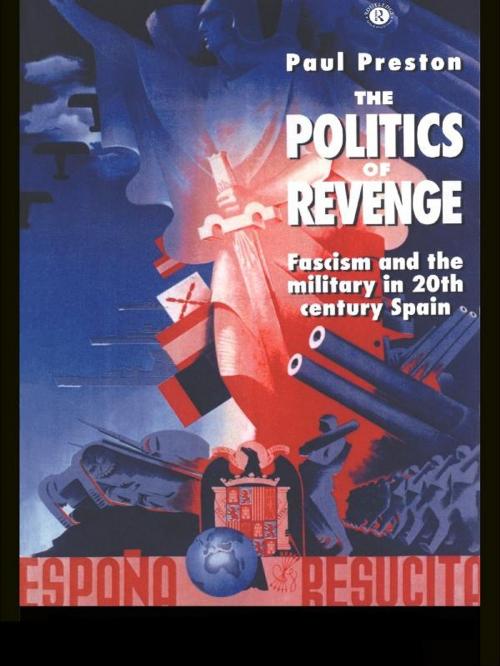 Cover of the book The Politics of Revenge by Paul Preston, Taylor and Francis