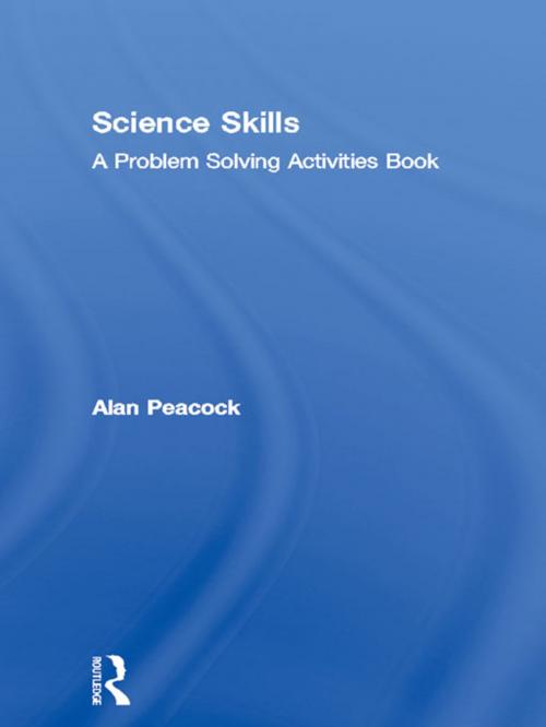 Cover of the book Science Skills by Alan Peacock, Taylor and Francis