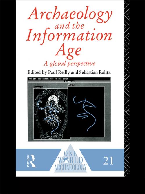 Cover of the book Archaeology and the Information Age by , Taylor and Francis