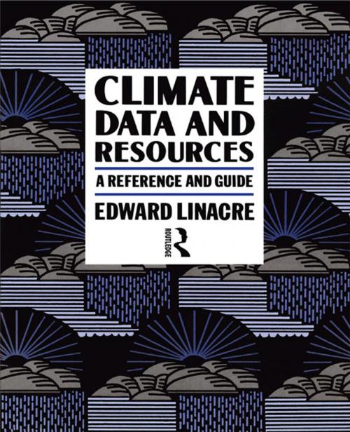 Cover of the book Climate Data and Resources by Edward Linacre, Taylor and Francis