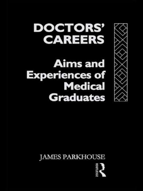 Cover of the book Doctors' Careers by James Parkhouse, Taylor and Francis