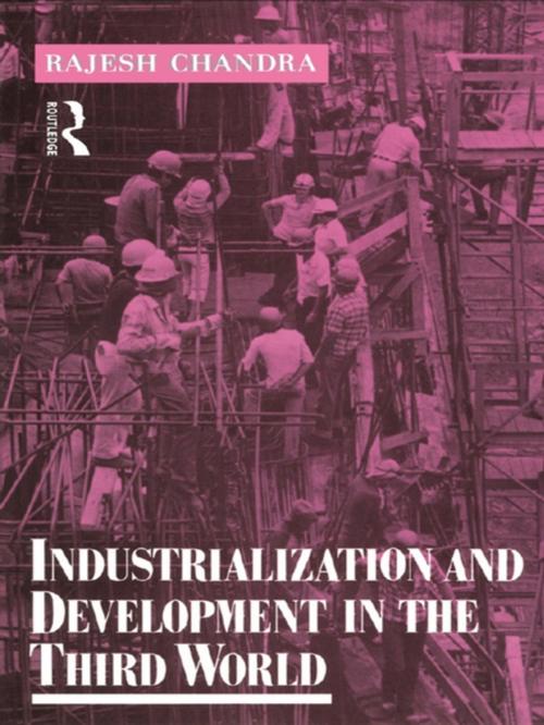 Cover of the book Industrialization and Development in the Third World by Rajesh Chandra, Taylor and Francis
