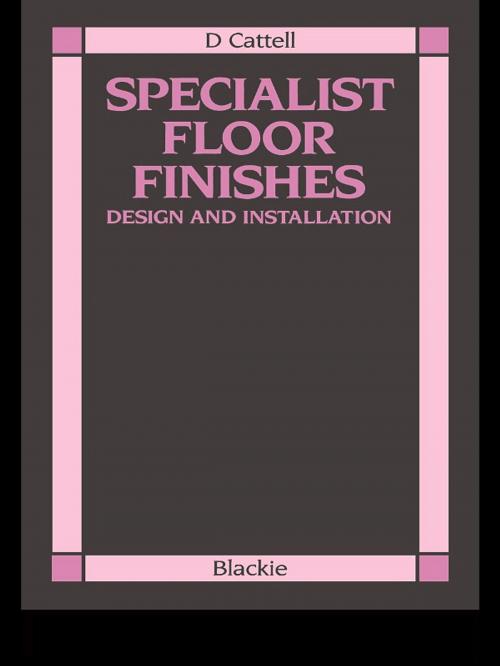 Cover of the book Specialist Floor Finishes by D Cattell, CRC Press