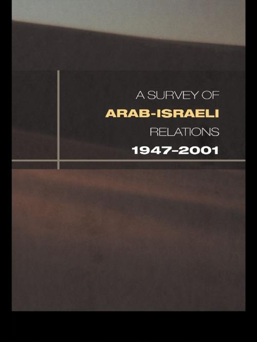 Cover of the book Survey of Arab-Israeli Relations 1947-2001 by David Lea, Taylor and Francis